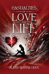 Casualties of Love and Life