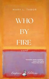 WHO BY FIRE