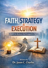 Faith, Strategy & Execution