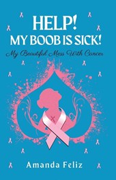 Help! My Boob is Sick!