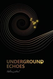 Underground Echoes