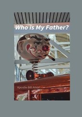 Who is My Father?