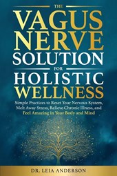 The Vagus Nerve Solution for Holistic Wellness
