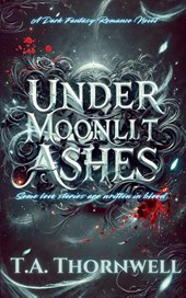 Under Moonlit Ashes