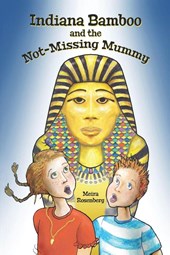 Indiana Bamboo and the Not-Missing Mummy