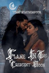 Flame In The Crescent Moon