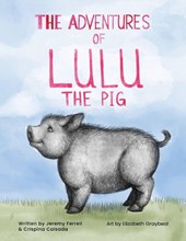 The Adventures of Lulu The Pig