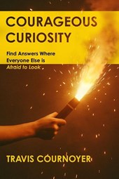 Courageous Curiosity