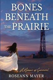Bones Beneath the Prairie