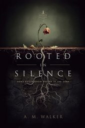 Rooted in Silence
