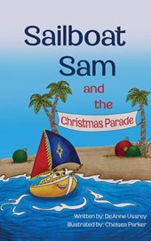 Sailboat Sam and the Christmas Parade