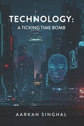 Technology: A Ticking Time Bomb