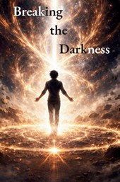 Breaking the Darkness
