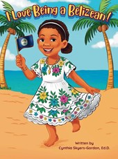I Love Being a Belizean!