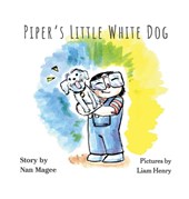 Piper's Little White Dog