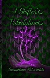 A Shifter's Tribulations