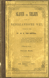 Slaven en vrijen onder de Nederlandsche wet