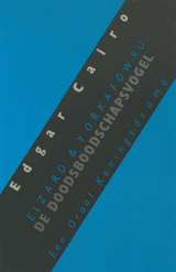 De doodsboodschapsvogel. Elzaro & Yorkafowru. Een oraal koningsdrama | Cairo | F1726B140132A5A40