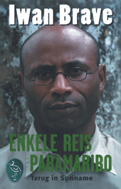 Enkele reis Paramaribo. Terug in Suriname