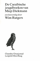 De Caraïbische jeugdboeken van Miep Diekmann | Gerrit Willem Rutgers | F44A605E0EDE87C01