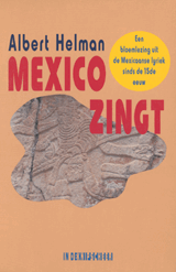 Mexico zingt. Een bloemlezing uit de Mexicaanse lyriek sinds de 15de eeuw | Helman | F465562AF03E0A7B5
