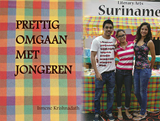 Prettig omgaan met jongeren | Ismene Shakuntal Debi Krishnadath | F71E7DF208DFA8E2E