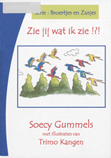 Zie jij wat ik zie...!?! | Gummels | F72A0E885EEE033B8