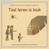 Taal leren is leuk. Wij komen met plezier naar school! | Elisabeth (Els) Henriëtte Pauline Moor | F73761FB7A78650D9