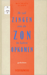 Ik zal zingen om de zon te laten opkomen | Michaël Arnoldus Slory | FB544797B71C4577A