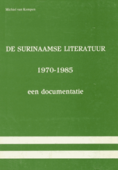 De Surinaamse literatuur 1970-1985