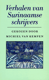 Verhalen van Surinaamse schrijvers | Michaël Henricus Gertrudis van Kempen | FDFC60E24F27E7779