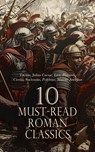 10 Must-Read Roman Classics - Tacitus ; Julius Caesar ; Livy ; Plutarch ; Cicero ; Suetonius ; Polybius ; Marcus Aurelius - 4066339592551