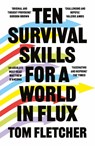 Ten Survival Skills for a World in Flux - Tom Fletcher - 9780008447915