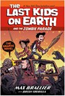 The Last Kids on Earth and the Zombie Parade: The Graphic Novel - Max Brallier - 9780008720360