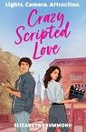 Crazy Scripted Love - Elizabeth Drummond - 9780008798147