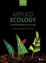 Applied Ecology - Anne (University of Gloucestershire) Goodenough ; Adam (University of Gloucestershire) Hart - 9780198723288