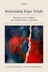 Reforming Rape Trials - Dr Julia (Professor of Law Quilter ; Dr Luke (Professor of Law McNamara - 9780198948148