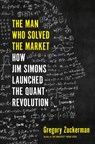 The Man Who Solved the Market - ZUCKERMAN,  Gregory - 9780241309728