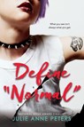 Peters, J: Define "Normal" - Julie Anne Peters - 9780316734899