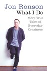 What I Do - Jon Ronson - 9780330453738