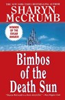 Bimbos of the Death Sun - Sharyn Mccrumb - 9780345483027