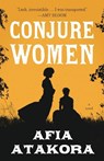 Conjure Women - Afia Atakora - 9780525511502
