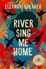 Shearer, E: River Sing Me Home - Eleanor Shearer - 9780593548042