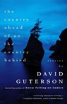 The Country Ahead of Us, The Country Behind - David Guterson - 9780679767183