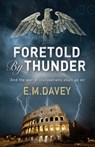 Foretold by Thunder - E.M. Davey - 9780715649930