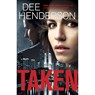Taken - Dee Henderson - 9780764215711