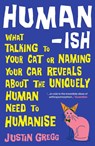 Humanish - Justin Gregg - 9780861549849