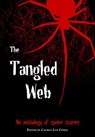 The Tangled Web - Donald J. Hunt ; Anne Bishop ; Chris Gerrib ; James Lovegrove ; Jason Evans ; Jennifer Lee Rossman ; Steve H Silver ; Toni Johnson ; Michael Auld ; Wren Roberts ; Joshua Byrd ; Peter J. Borger - 9780999751510