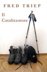 Il catallizatore - Fred Triep - 9781005113216