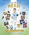 Let's Meet Messi - Catherine Saunders - 9781035074914